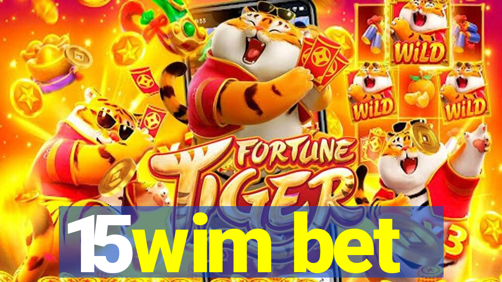 15wim bet